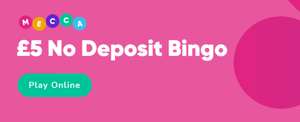 Mecca Bingo exclusive £5 No Deposit Bonus